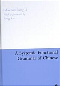 A Systemic Functional Grammar of Chinese (Hardcover)