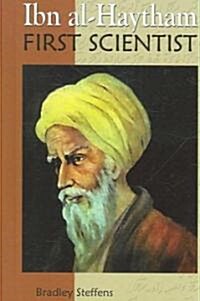 Ibn Al-Haytham: First Scientist (Library Binding)
