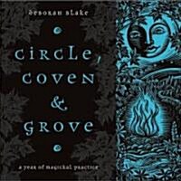 Circle, Coven & Grove (Paperback)