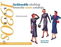 Fashionable Clothing from the Sears Catalogs: Late 1930s (Paperback)