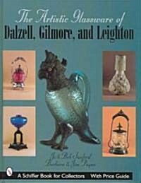 The Artistic Glassware of Dalzell, Gilmore & Leighton (Hardcover)