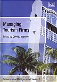Managing Tourism Firms (Hardcover)