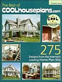 The Best of Coolhouseplans.com: Premiere Issue (Paperback)