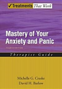 Mastery of Your Anxiety and Panic (Paperback, 4)