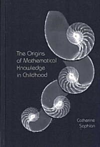 [중고] The Origins of Mathematical Knowledge in Childhood (Hardcover)