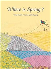 Where Is Spring? (Hardcover)