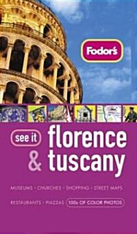 Fodors See It Florence & Tuscany (Paperback, 2nd)