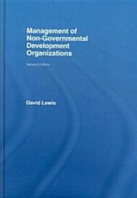 The Management of Non-Governmental Development Organizations (Hardcover)