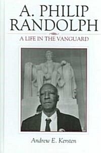 A. Philip Randolph: A Life in the Vanguard (Hardcover)