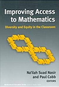 Improving Access to Mathematics: Diversity and Equity in the Classroom (Paperback)