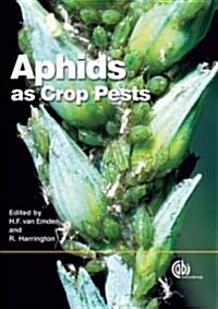 Aphids As Crop Pests (Hardcover)