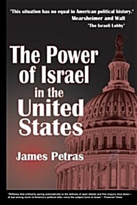 Power of Israel in the United States (Paperback)