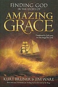 Finding God in the Story of Amazing Grace (Hardcover)