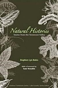 Natural Histories: Stories from the Tennessee Valley (Paperback)