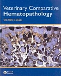 Veterinary Comparative Hematopathology (Hardcover)