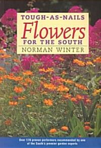 Tough-As-Nails Flowers for the South (Paperback)