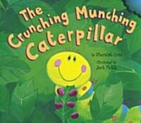 The Crunching Munching Caterpillar (Hardcover)