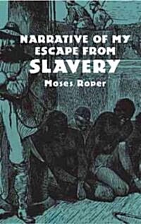 Narrative of My Escape from Slavery (Paperback)