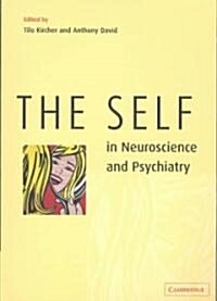 The Self in Neuroscience and Psychiatry (Paperback)