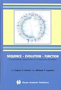 Sequence -- Evolution -- Function: Computational Approaches in Comparative Genomics (Hardcover, 2003)