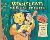 Wooleycats Musical Theater [With CD] (Hardcover)