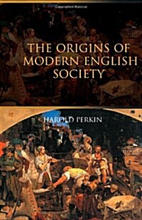The Origins of Modern English Society (Paperback, 2 ed)
