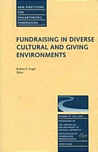Fundraising in Diverse Cultural and Giving Environments: New Directions for Philanthropic Fundraising, Number 37 (Paperback)