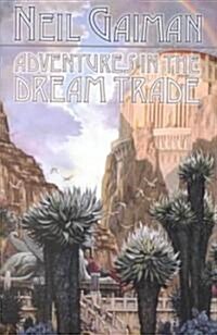 Adventures in the Dream Trade (Paperback)