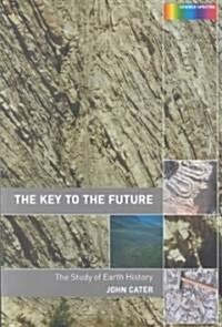 Key to The Future : The History of Earth Science (Paperback)