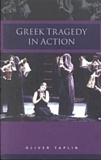 Greek Tragedy in Action (Paperback)
