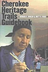 Cherokee Heritage Trails Guidebook (Paperback)