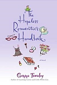 The Hopeless Romantics Handbook (Paperback)