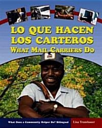 Lo Que Hacen Los Carteros/ What Mail Carriers Do (Library, Bilingual)