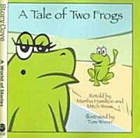 A Tale of Two Frogs (Paperback)