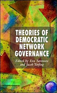 Theories of Democratic Network Governance (Hardcover)