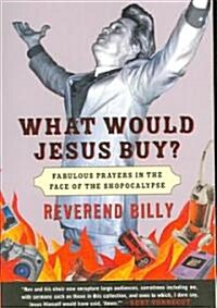 What Would Jesus Buy? (Paperback)