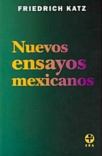 Nuevos ensayos Mexicanos/ New Mexican Essays (Paperback)