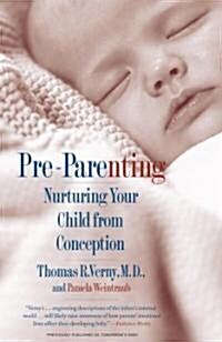 Pre-Parenting: Nurturing Your Child from Conception (Paperback)