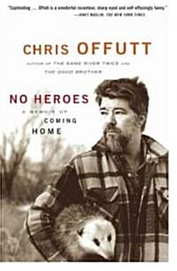 No Heroes: A Memoir of Coming Home (Paperback)