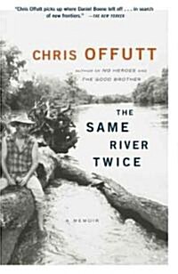 The Same River Twice: A Memoir (Paperback)
