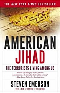 American Jihad: The Terrorists Living Among Us (Paperback)
