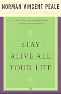 Stay Alive All Your Life (Paperback)