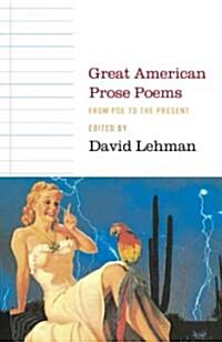 Great American Prose Poems: From Poe to the Present (Paperback)