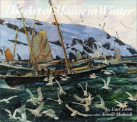 The Art of Maine in Winter (Hardcover)