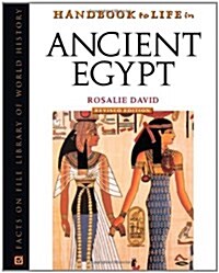 Handbook to Life in Ancient Egypt (Hardcover, Revised)
