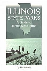 Illinois State Parks (Paperback, Revised)