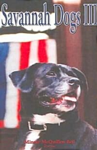 Savannah Dogs III (Paperback)