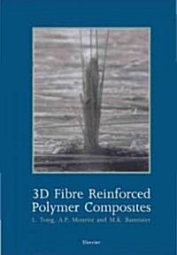 3D Fibre Reinforced Polymer Composites (Hardcover)