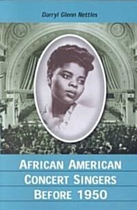 African American Concert Singers Before 1950 (Paperback)