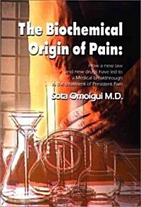 The Biochemical Origin of Pain (Paperback)